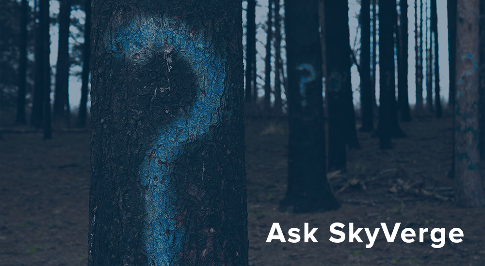 Ask SkyVerge